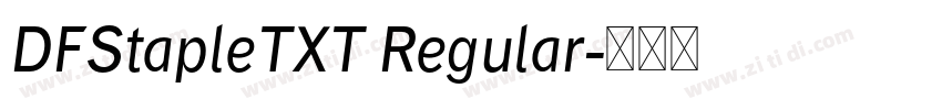 DFStapleTXT Regular字体转换